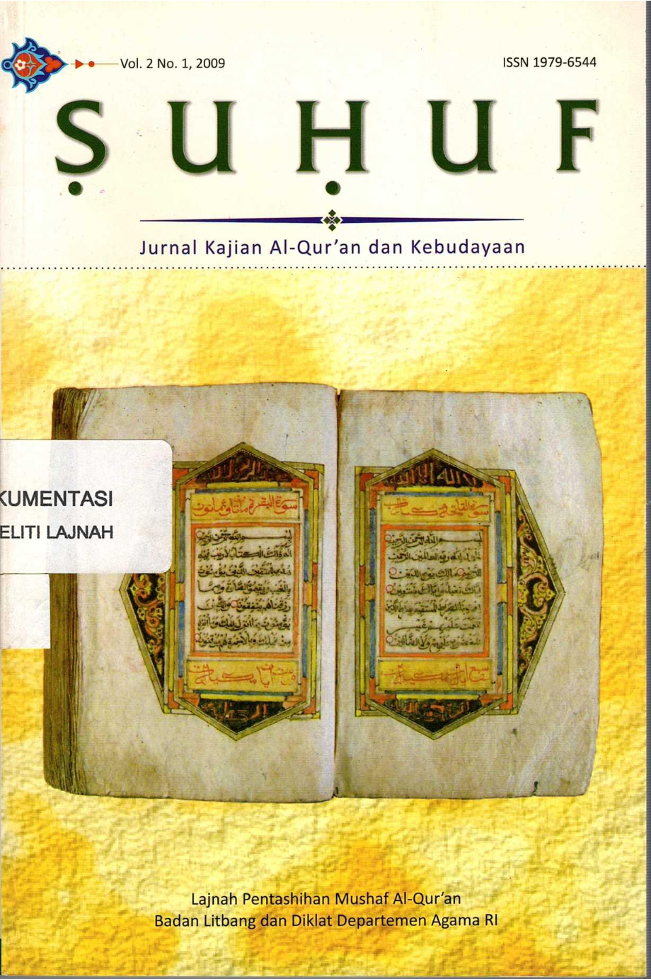 ṢUḤUF: Jurnal Kajian Al-Qur'an dan Kebudayaan. Vol. 2, No. 1, 2009