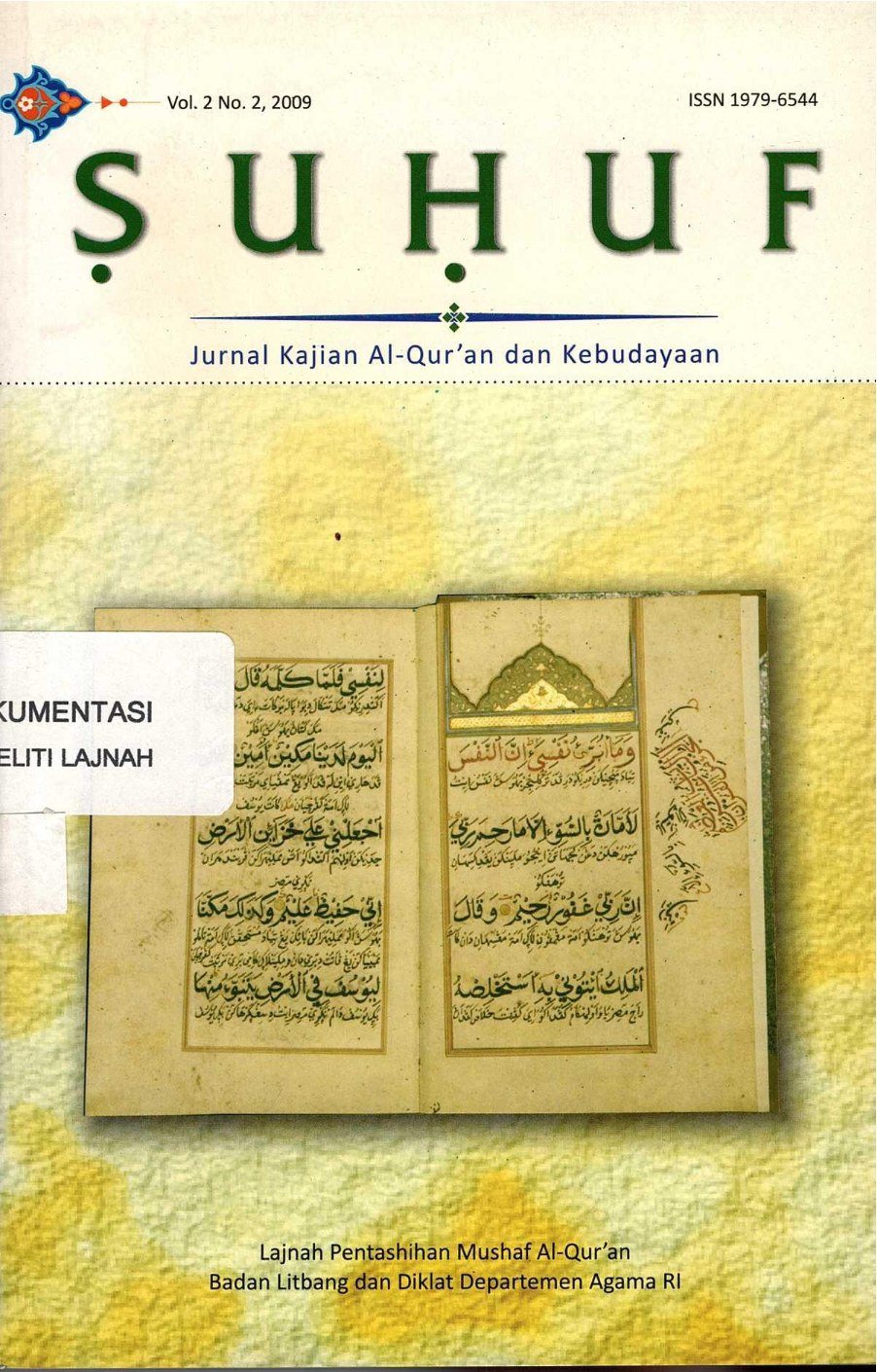 ṢUḤUF: Jurnal Kajian Al-Qur'an dan Kebudayaan. Vol. 2, No. 2, 2009