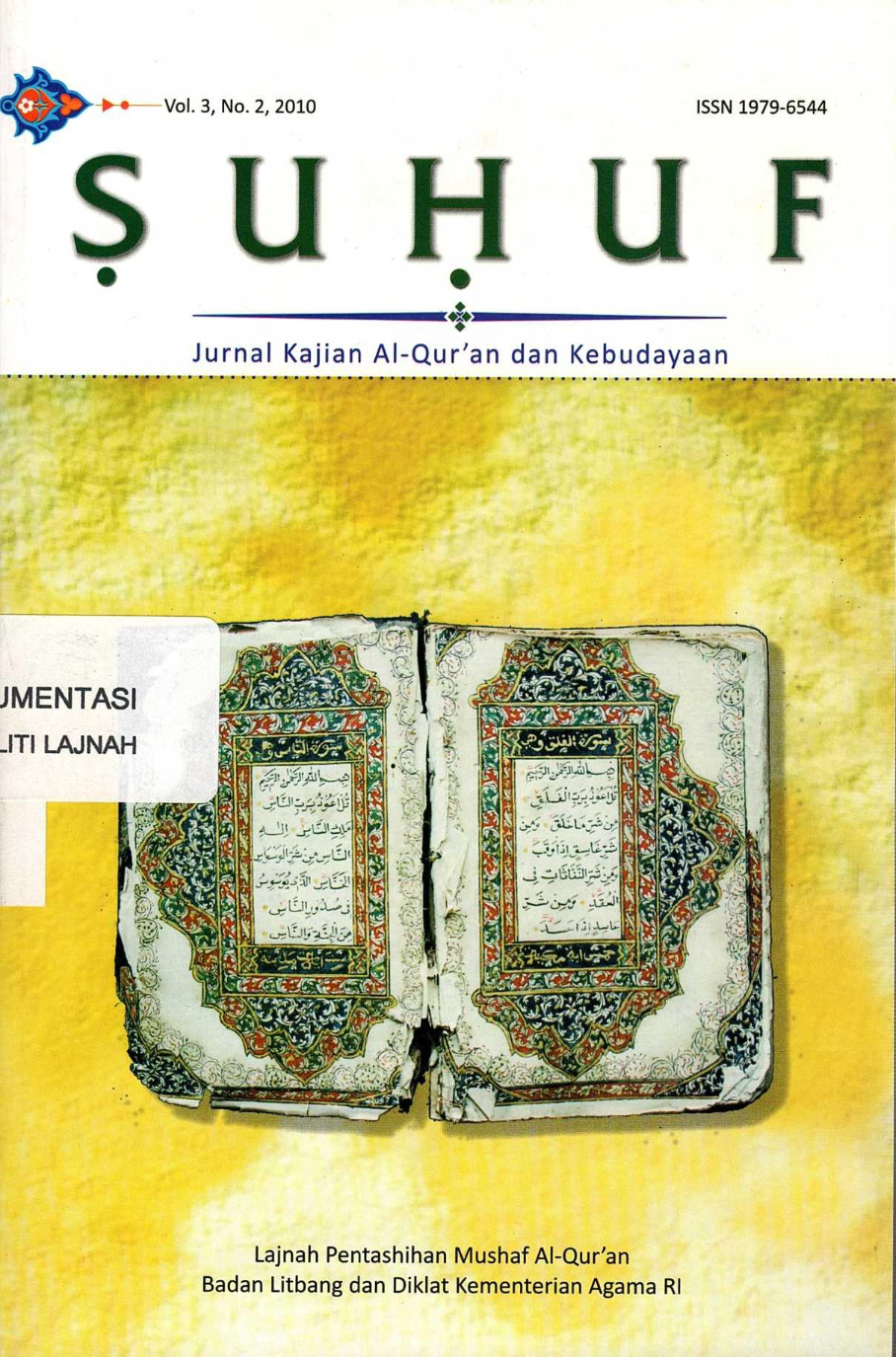 ṢUḤUF: Jurnal Kajian Al-Qur'an dan Kebudayaan. Vol. 3, No. 2, 2010